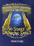 Nothing Good Happens After Midnight Ocean City, MD Men's Shirt